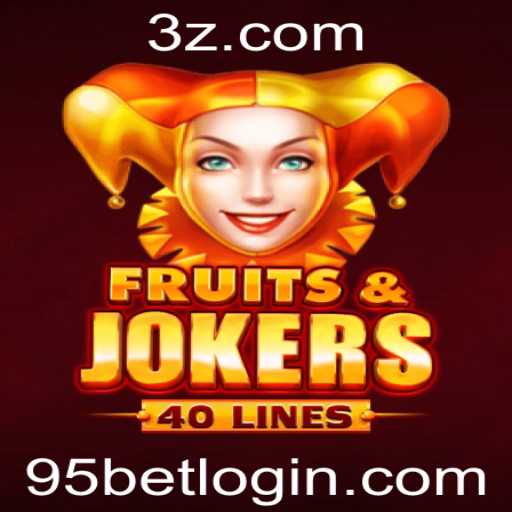 Descubra Tudo Sobre o Jogo 'FruitsAndJokers40' e a Tendência Atual de '95 Bet'